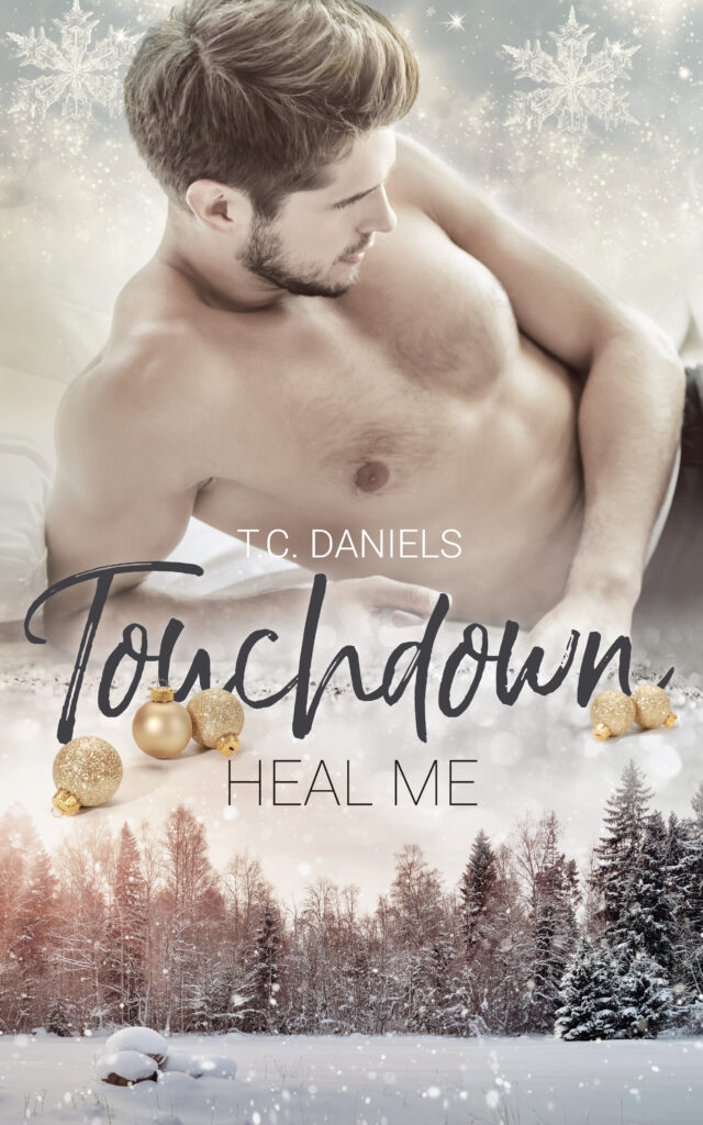 Band 3 der Touchdown-Reihe von T.C. Daniels Touchdown - Heal me